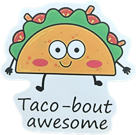 Animal/Food Funny Sayings - Taco bout awesome