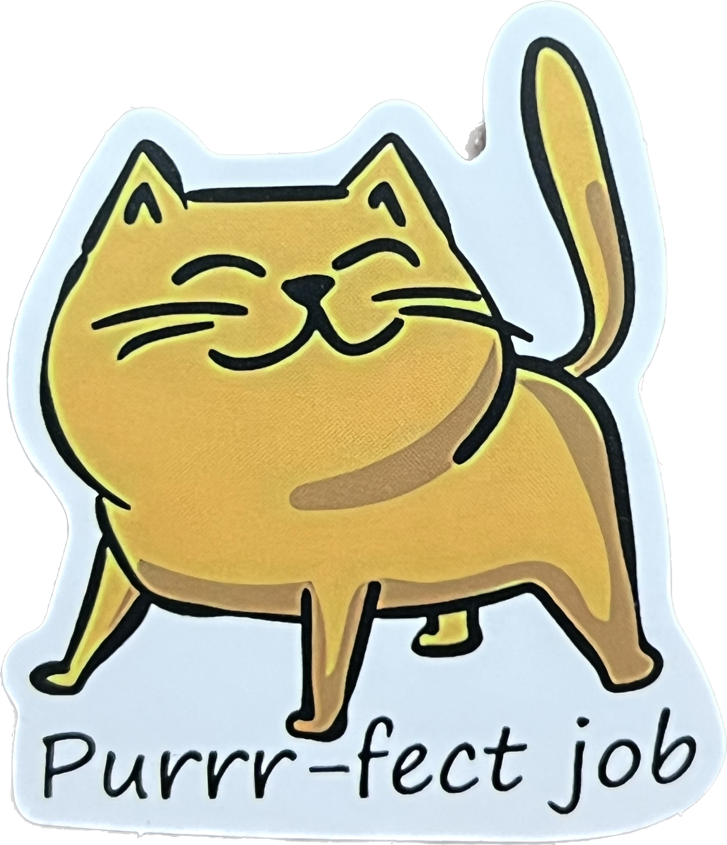 Animal/Food Funny Sayings - Purrr -fect job