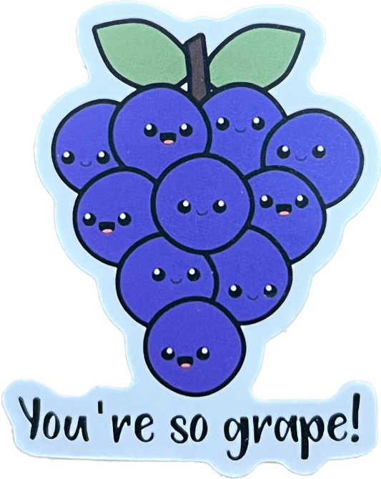 Animal/Food Funny Sayings - You're so grape