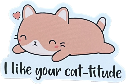 Animal/Food Funny Sayings - I like your cat-itude