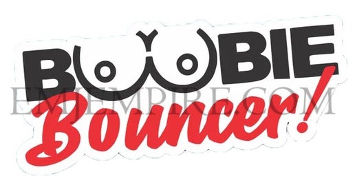 Boobie bouncer sticker - Waterproof vinyl decal for car, laptop, phone, water bottle