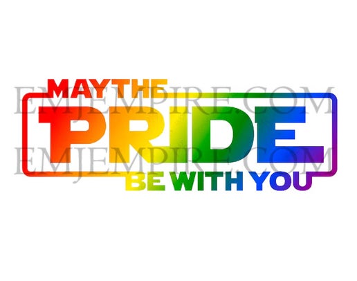 May the pride be with you sticker - Waterproof vinyl decal for car, laptop, phone, water bottle